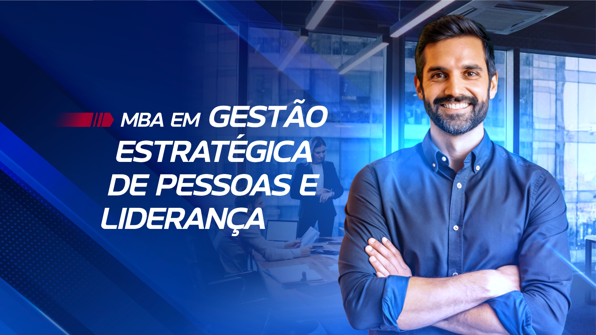 MBA EM GESTÃO ESTRATÉGICA DE PESSOAS E LIDERANÇA
