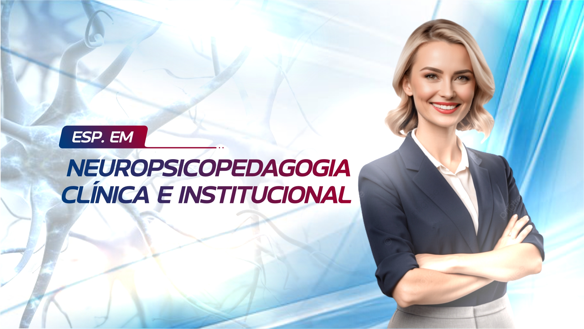 ESPECIALIZAÇÃO EM NEUROPSICOPEDAGOGIA CLÍNICA E INSTITUCIONAL