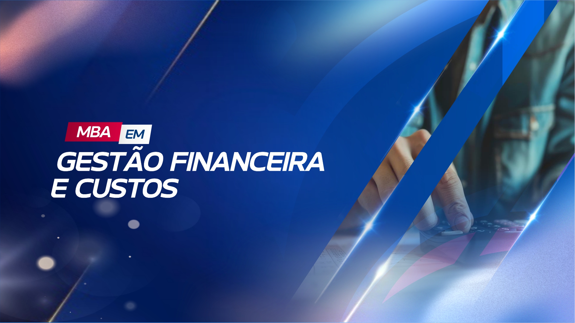 MBA EM GESTÃO FINANCEIRA E CUSTOS